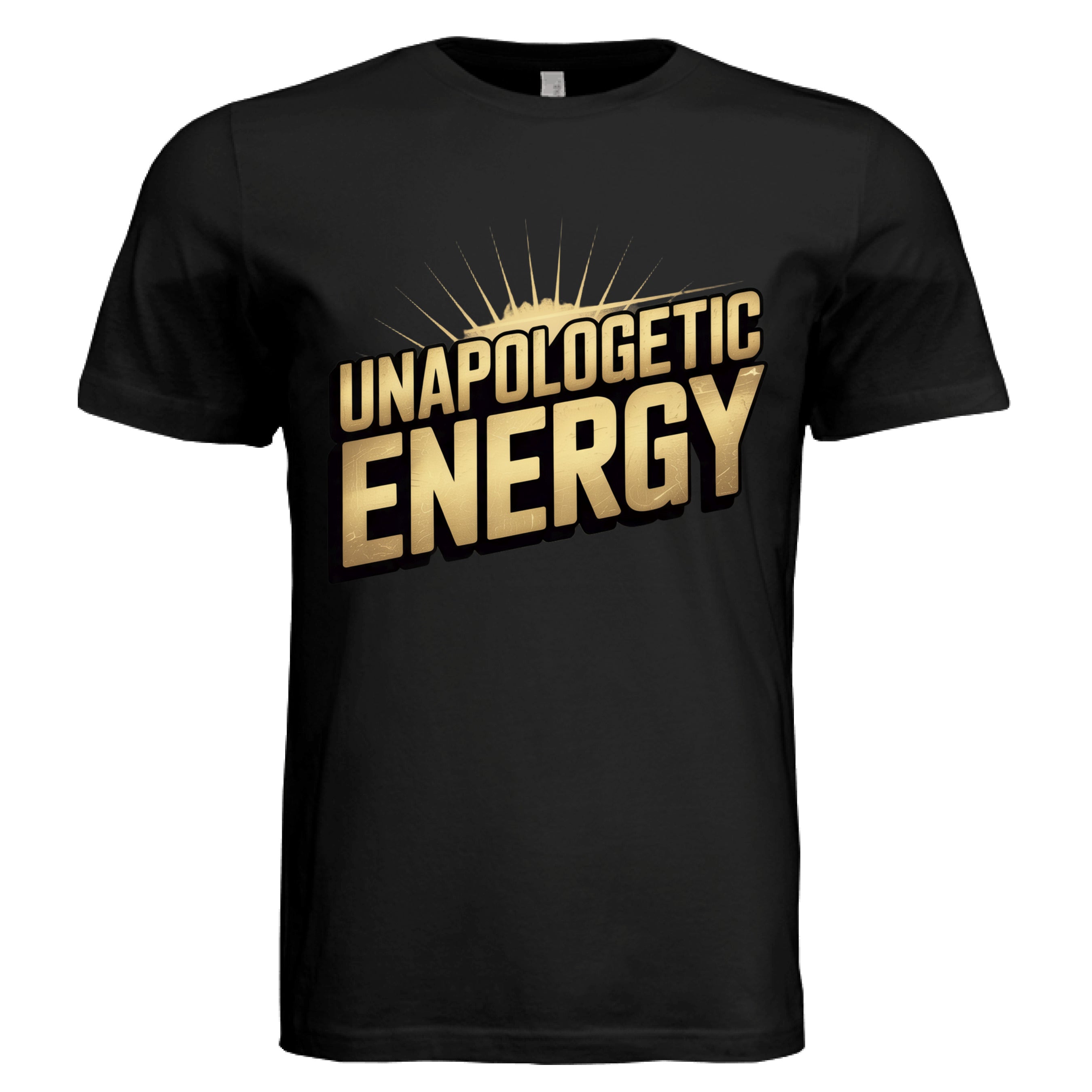 UNAPOLOGETIC ENERGY Tee Culture Drip Company